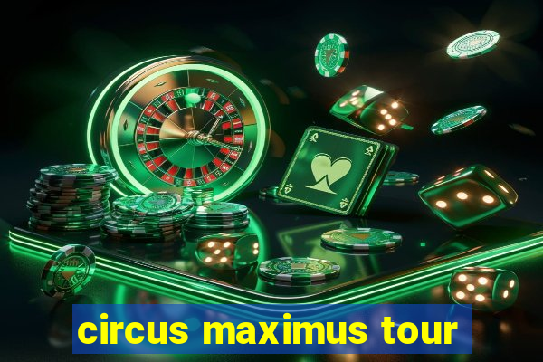 circus maximus tour